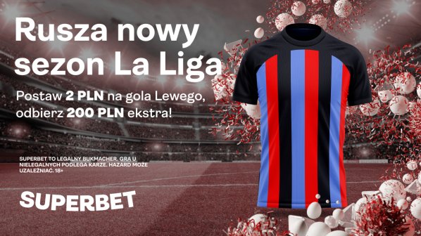 Superbet bonus: 200 zł za wygrany zakład na gola Lewandowskiego lub wygraną Barcelony z Rayo
