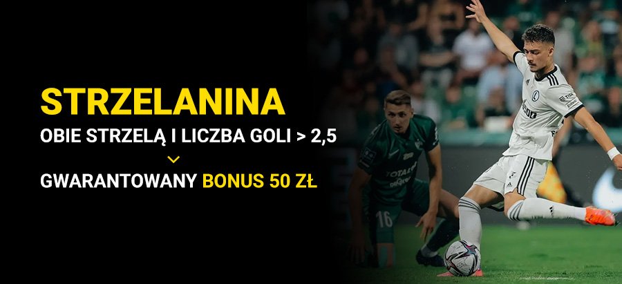 Strzelanina w meczu Legii? Fortuna wypłaca 50 PLN bonusu!