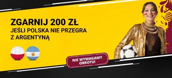 Fortuna bonus MŚ 2022: 200 zł za wygraną lub remis Polski z Argentyną