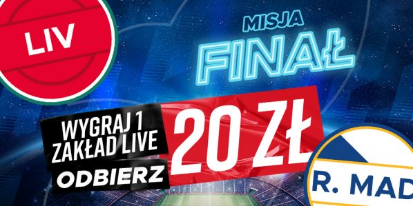 Bonus Betclic na finał Ligi Mistrzów: Misja Live - odbierz 20 zł