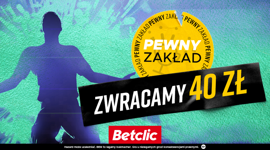 Betclic zakłady bukmacherskie - 40 złotych bez ryzyka na weekendowe mecze!