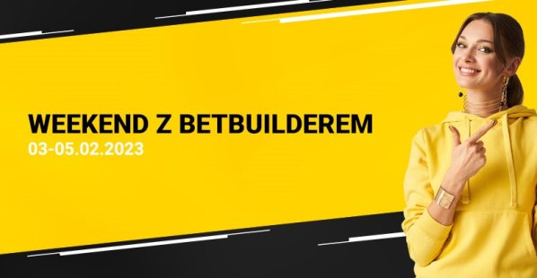Fortuna bonus: Weekend z Betbuilderem
