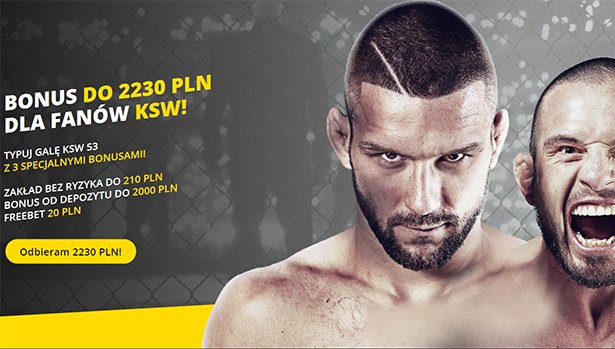KSW 53 kursy i zakłady bukmacherskie. Bonus 2230 PLN od bukmachera Fortuna