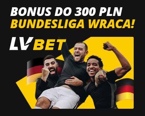 Odbierz 1520 PLN i 300 PLN Extra na mecze Bundesligi