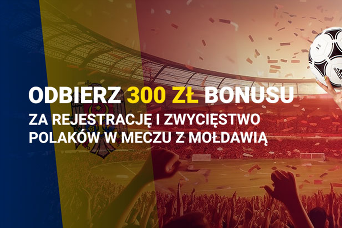Fortuna bonus: 300 PLN za rejestrację i wygraną Polski z Mołdawią 