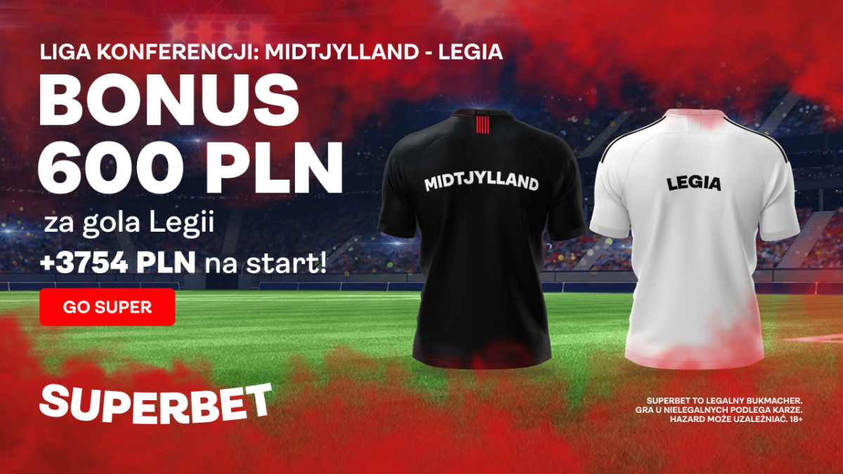 Superbet bonus: Kurs 300 na gola Legii z Midtjylland