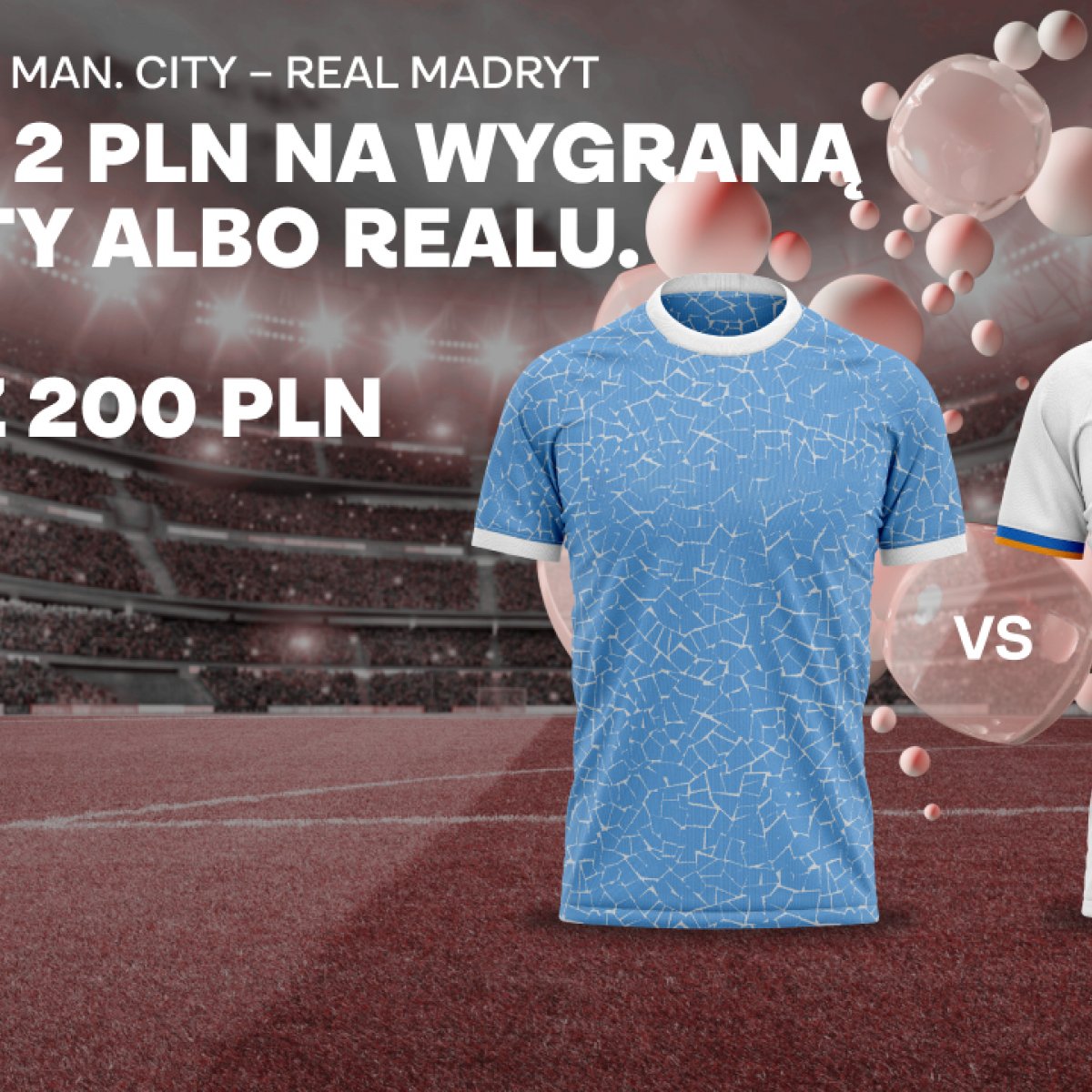 Bonus Superbet: Manchester City - Real Madryt. Postaw 2 zł, wygraj 200 zł