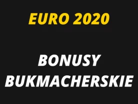 EURO 2020: Bonusy Bukmacherskie i Promocje